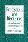 Professions and Disciplines Functional and Conflict Perspectives