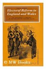 Electoral Reform in England and Wales The Development and Operation of the Parliamentary Franchise 183285