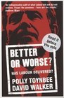 Better or Worse Has Labour Delivered