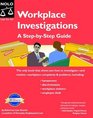 Workplace Investigations A StepByStep Guide
