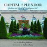 Capital Splendor: Parks & Gardens of Washington, D.C. (I)