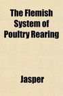 The Flemish System of Poultry Rearing