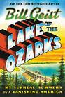 Lake of the Ozarks My Surreal Summers in a Vanishing America