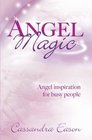 Angel Magic Angel Inspiration for Busy People