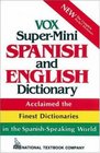 Vox SuperMini Spanish and English Dictionary
