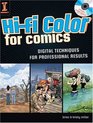 HiFi Color For Comics Digital Techniques for Professional Results