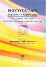 Phototherapy Treatment Protocols For Psoriasis and Other Phototherapy Responsive Dermatoses