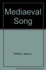 Medieval song An anthology of hymns and lyrics
