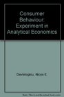 Consumer Behaviour Experiment in Analytical Economics