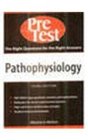 Pathophysiology Pretest Selfassessment and Review