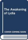 The Awakening of Lydia