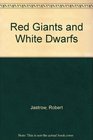 Red Giants and White Dwarfs