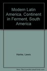 Modern Latin America Continent in Ferment South America