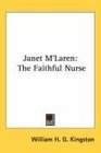 Janet M'Laren The Faithful Nurse