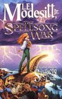 The Spellsong War (Spellsong Cycle, Bk 2)