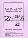 Science Fiction Imagining Worlds