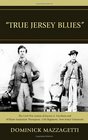 'True Jersey Blues': The Civil War Letters of Lucien A. Voorhees and William McKenzie Thompson