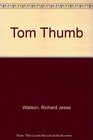 Tom Thumb