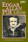 Edgar Allan Poe A Mystery