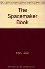 The Spacemaker Book
