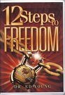 12 Steps to Freedom