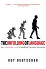 The Unfolding of Language An Evolutionary Tour of Mankind's Greatest Invention