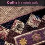 Quilts in a Material World Selections from the Winterthur Collection