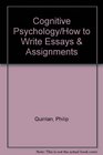 Cognitive Psychology/How to Write Essays  Assignments