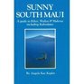 Sunny South Maui A Guide to Kihwailea  Makena Including Kahoolawe