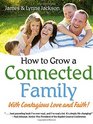 How to Grow a Connected Family