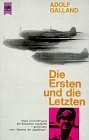 Die Ersten Und Die Letzten Jagdflieger Im 2 Weltkrieg