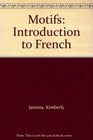 Motifs Introduction to French