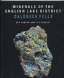 Minerals of the English Lake District Caldbeck Fells