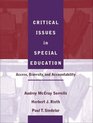 Critical Issues in Special Education Access Diversity and Accountability
