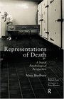 Representations of Death A Social Psychological Perspective