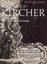 Athanasius Kircher A Renaissance man and the quest for lost knowledge