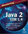 Mastering Java 2 J2SE 14