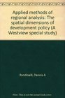 Applied methods of regional analysis The spatial dimensions of development policy