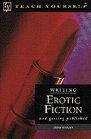 Writing Erotic Fiction And Getting Published