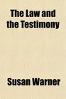 The Law and the Testimony