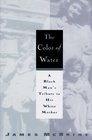 The Color of Water:  A Black Man's Tribute to His White Mother