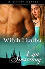 Witch Hunter Book Five in the Celtic Series