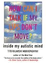 How Can I Talk If My Lips Don't Move Inside My Autistic Mind