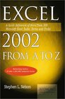 Excel 2002 from A to Z A Quick Reference of More Than 300 Microsoft Excel Tasks Terms and Tricks