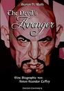 The Devil's Avenger Eine Biographie von Anton Szandor LaVey
