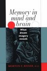 Memory in Mind and Brain  What Dream Imagery Reveals