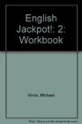 English Jackpot 2 Workbook