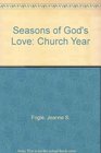 Season's of God's Love The Church Year