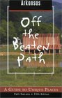 Arkansas Off the Beaten Path 5th A Guide to Unique Places