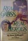 Real Grass Real Heroes Baseball's Historic 1941 Season